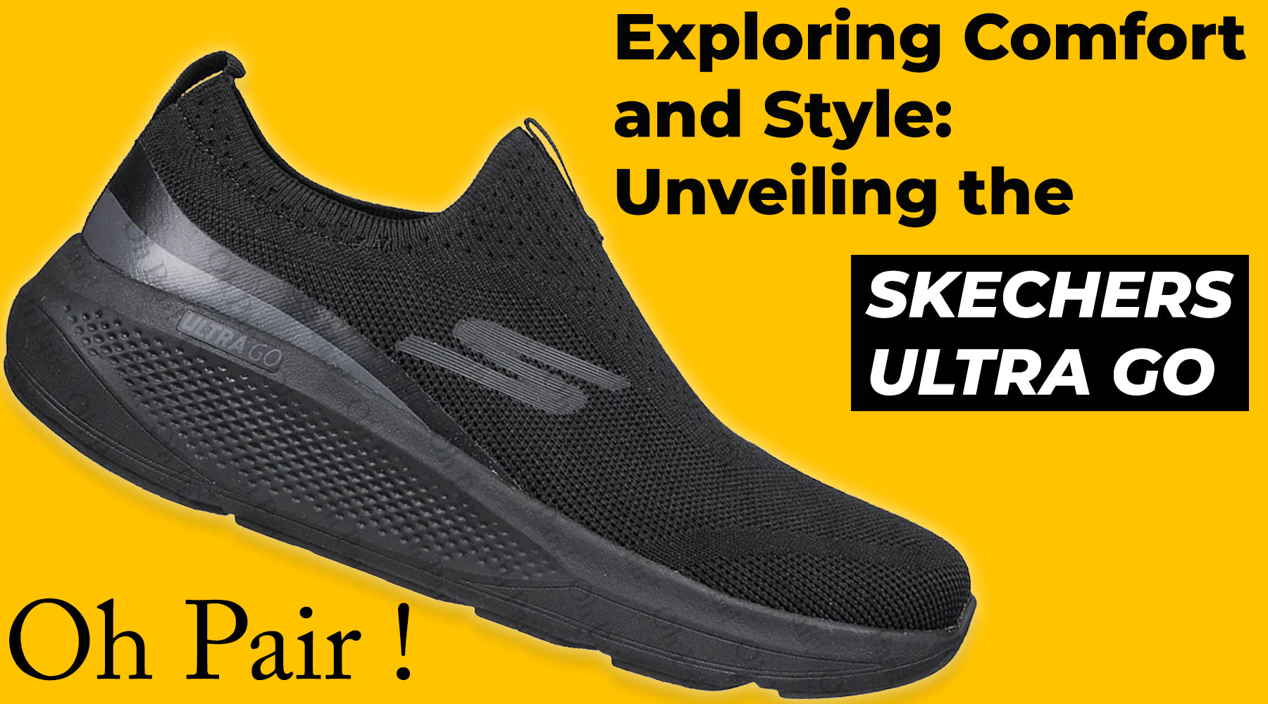 Exploring Comfort and Style: Unveiling the Skechers Ultra Go Price